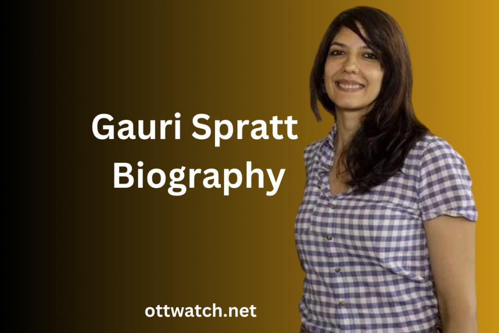 Gauri Spratt Biography