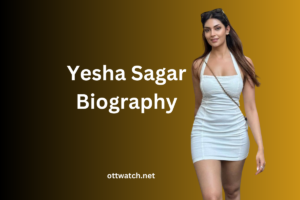 Yesha Sagar Biography