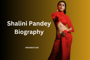Shalini Pandey Biography